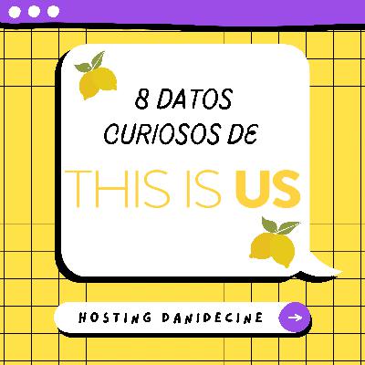 8 datos curiosos sobre This Is Us