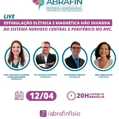 Estimulação elétrica e magnética não invasiva do sistema nervoso central e periférico no AVC - Live Realizada em 12/04/2023