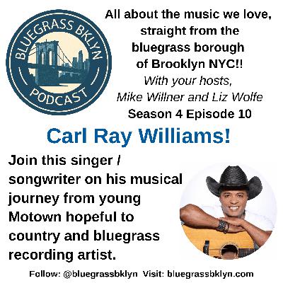 S4E10 Carl Ray Williams!