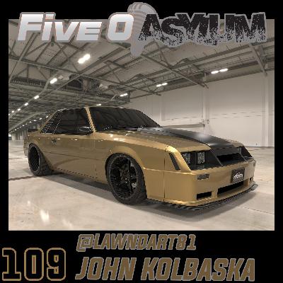 The Asylum Episode 109. John Kolbaska (@lawndart81)