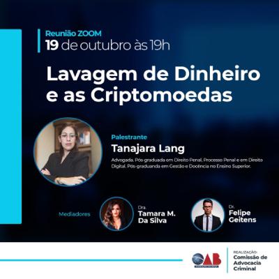 91. Lavagem de Dinheiro e as Criptomoedas - Dra. Tanajara Lang