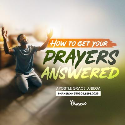P.550 How To Get Your Prayers Answered