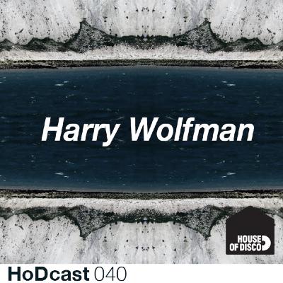 Harry Wolfman - House of Disco Guestmix