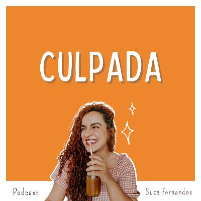 Episódio #22 - Culpada Episódio #22 - Culpada