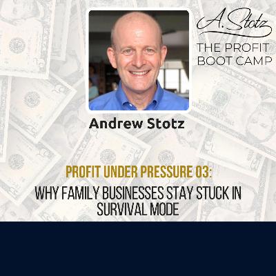 Why Family Businesses Stay Stuck in Survival Mode