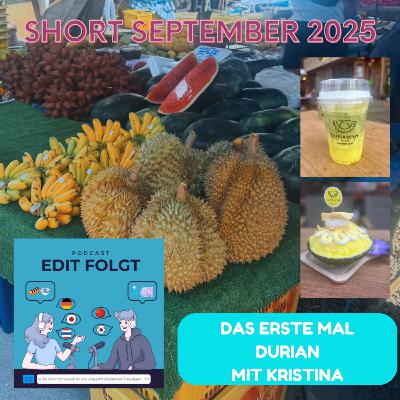 Das erste Mal Durian - Edit Folgt Short September 2025