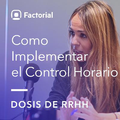 Dosis de RRHH #11 - Actualización de control horario. Las dudas que quedan Dosis de RRHH #11 - Actualización de control horario. Las dudas que quedan