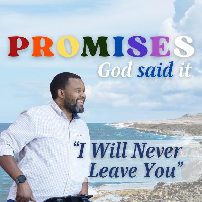 I Will Never Leave You | Promises | Pastor Tumi Moraba