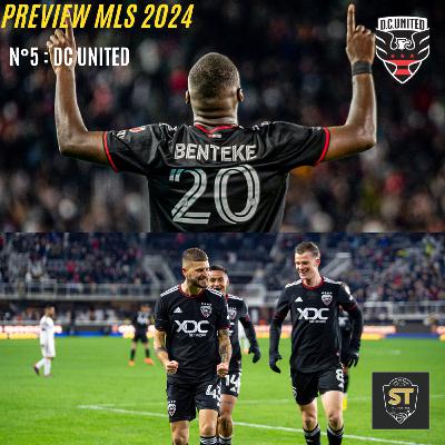 Hors-Série : PREVIEW MLS 2024 : Épisode N°5 : DC United
