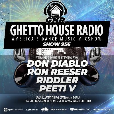 GHR - Show 956 - Don Diablo, Ron Reeser, Riddler, Peeti V