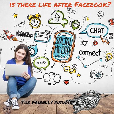 Is There Life After Facebook?