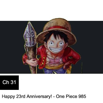 Chapter 31 : Happy 23rd Anniversary! - One Piece 985