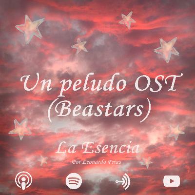 Un Peludo OST (Beastars) | #22 Un Peludo OST (Beastars) | #22
