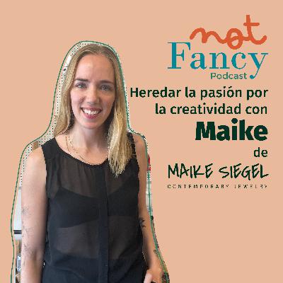T4 E2 - MAIKE SIEGEL JOYAS: Heredar la pasión por la creatividad con Maike Siegel