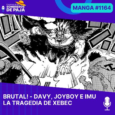 One Piece Manga #1164 - Ya sabemos quien es era el Rey del Siglo Vacio y todo apunta a una épica e ideológicamente compleja batalla entre Luffy, Teach e Imu. Brutal tragedia para Xebec