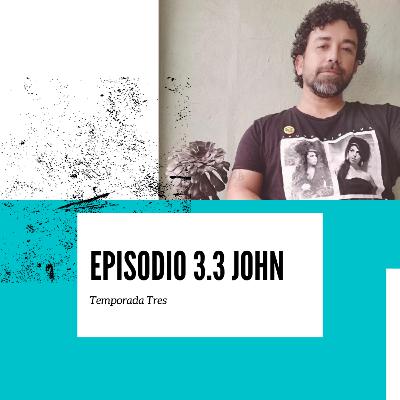 Episodio 3.3 John