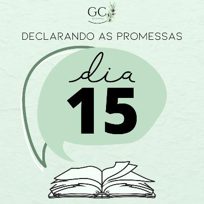 DIA 15 | Declarando as Promessas