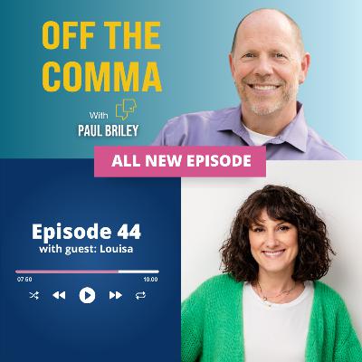 #44 Shame, Rejection and Being Good Enough with Louisa Fryer #44 Shame, Rejection and Being Good Enough with Louisa Fryer