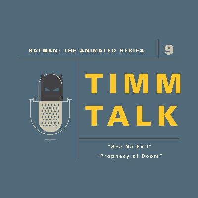 009. Batman: TAS - See No Evil / Prophecy of Doom