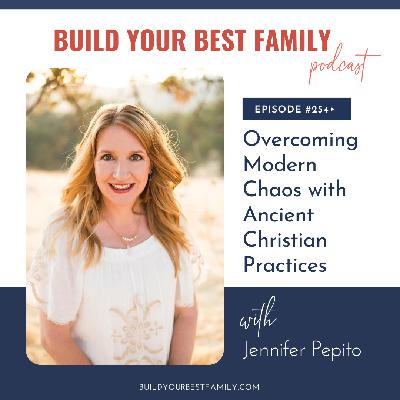 Jennifer Pepito on Overcoming Modern Chaos with Ancient Christian Practices