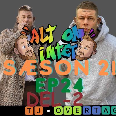 Alt om intet - TJ overtager Del 2 Alt om intet - TJ overtager Del 2