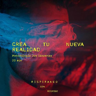 Conecta con una nueva realidad. Método de Joe Dispenza