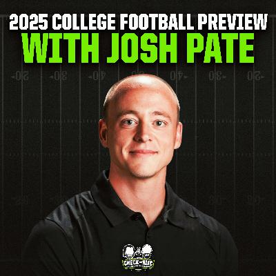 2025 College Football Preview w/ Josh Pate