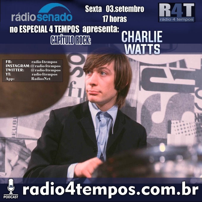 Rádio 4 Tempos - Capítulo Rock - Charlie Watts