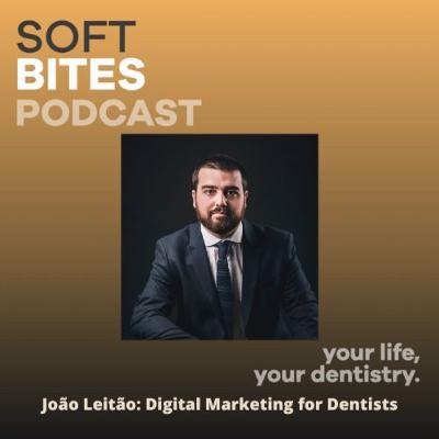 Digital Marketing for Dentists With João Leitão