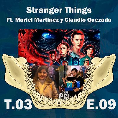La filosofía de Stranger Things. Ft Mariel Martinez y Claudio Quezada