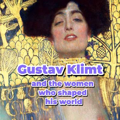 Gustav Klimt and the women who shaped his world