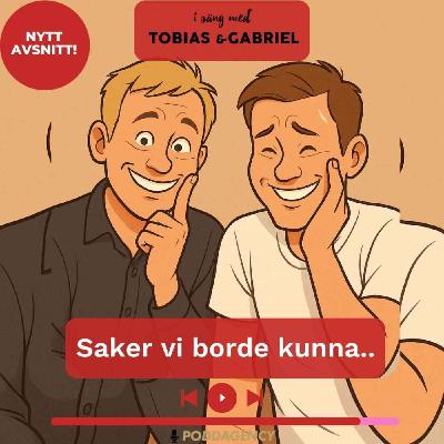 477. Saker vi borde kunna.. 477. Saker vi borde kunna..