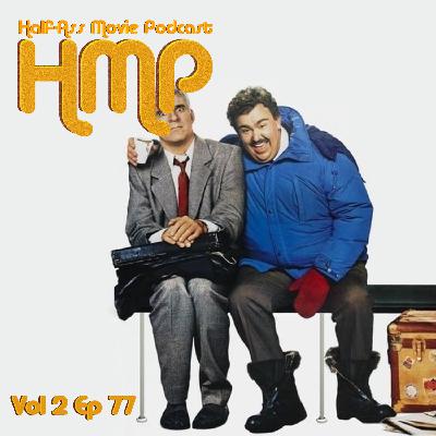 HMP Vol 2 Ep 77- Planes Trains and Automobiles