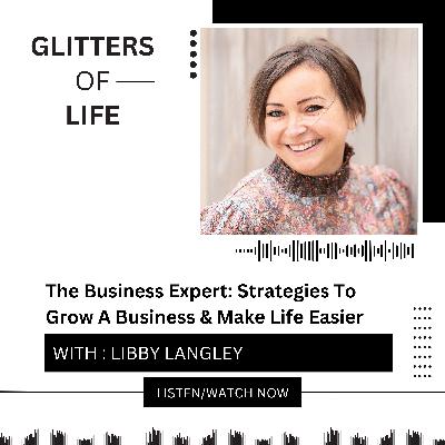 Strategies To Grow A Business & Make Life Easier