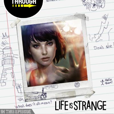Episode 98 - Life is Strange - Part 2