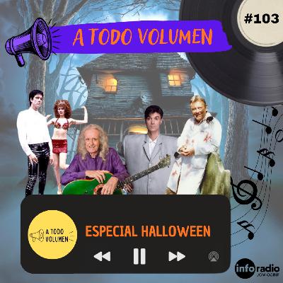 A Todo Volumen #103 - ESPECIAL DE HALLOWEEN