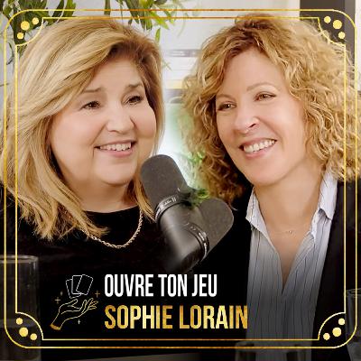 #132 - Sophie Lorain | Ouvre ton jeu avec Marie-Claude Barrette #132 - Sophie Lorain | Ouvre ton jeu avec Marie-Claude Barrette