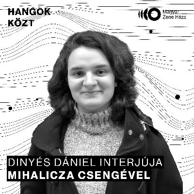Hangok közt #91 I Mihalicza Csenge