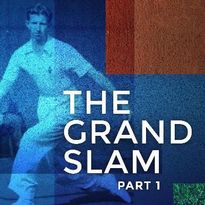 The Grand Slam (Part 1)