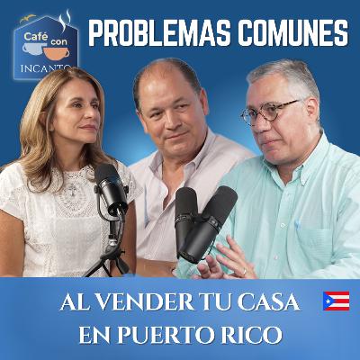 💸❗PROBLEMAS comunes al vender tu casa en Puerto Rico (el #1 te sorprenderá)
