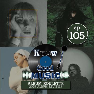 ALBUM ROULETTE - 2025 Album Reviews - Haley Williams - Rosalia - Jeff Tweedy - Not for Radio - EP 105