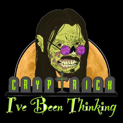 Crypt Ricks I've Been Thinking - Podcast #20 Crypt Ricks I've Been Thinking - Podcast #20