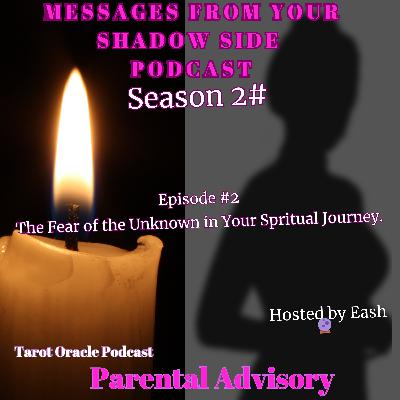 The Fear of the Unknown in Your Spiritual Journey