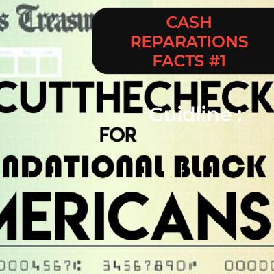 Ten REPARATIONS FACTS | Direct Cash Payments ONLY | Fact 1