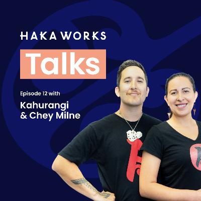 Haka Works talks with Kahurangi & Chey Milne Haka Works talks with Kahurangi & Chey Milne