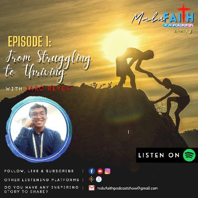 S2_EPISODE 01: From Struggling to Thriving (with Jaro Reyes)