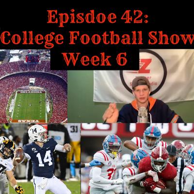 Episode 42, 10/8: Week 6 College Football Show