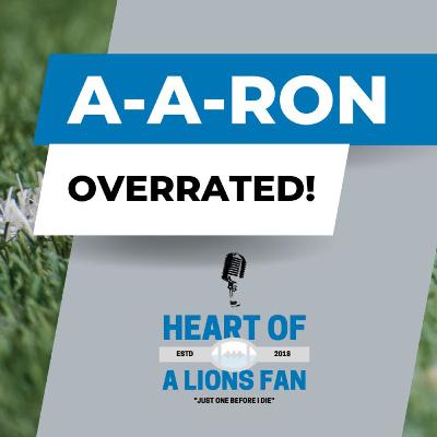 Detroit Lions destroy Green Bay Packers Aaron Rodgers is the most overrated QB in the NFL