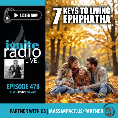 5 Keys to Living Ephphatha (Ep. 478) 5 Keys to Living Ephphatha (Ep. 478)