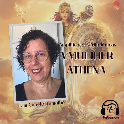 Amplificações Mitológicas #02 - A Mulher Athena